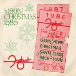 Foghat : Goin' Home for Christmas - Santa Claus Is Back in Town